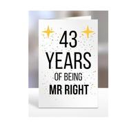 43rd Wedding Anniversary Card, of being Mr Right, Gifts for Husband, Boyfriend, Fiance, Couple, Ideas, Men, Him, Male, Presents for Christmas, 43 years, A5-176b_43