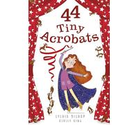 44 Tiny Acrobats: 2 (44 Tiny Secrets, 2)
