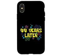 44th Birthday 44 Years Later 44 Years Old Bday Case for iPhone X/XS