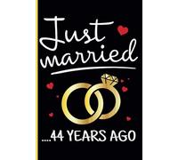 44th Wedding Anniversary Notebook: Funny 44th Wedding Anniversary Journal for Couples Married 44 Years - Perfect Keepsake for Celebrating 44th Year Together