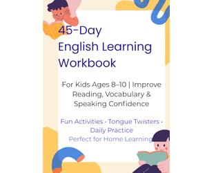 45-Day English Learning Workbook: For Kids Ages 8-10 | Improve Reading, Vocabulary & Speaking Confidence