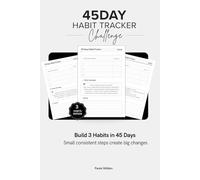 45 Day Habit Tracker: Build 3 Habits in 45 Days - Easy Habit Challenge & Planner for Consistency and Growth