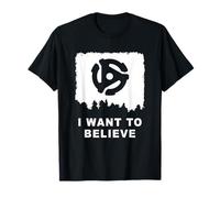 45 RPM Adapter UFO I Want to Believe T-Shirt