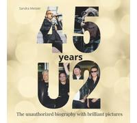 45 years of U2: The unauthorized biography with brilliant pictures