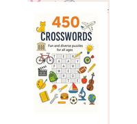 450 Crosswords: 450 Puzzles with Easy-to-Read Print about Nature, Objects, and Everyday Life | 6x9 Inches, 100 Pages | 50+ Unique Crosswords per ... Holidays, Travel, or Relaxing at Home