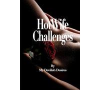 450 Hotwife Challenges: The Ultimate Hotwife Challenge Book!