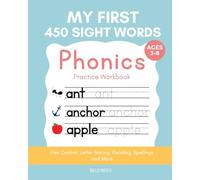 450 Sight Words Tracing Workbook, handwriting practice for kids, letter tracing, reading, spellings and phonics.: homeschool, teachers aid, develop motor skills (My First Learning Books)