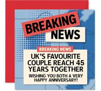 45th Anniversary Card for Women Men - Breaking News - Happy 45 Year Anniversary Card for Partner Wife Husband Companion, 145mm Wedding Anniversaries Greeting Cards