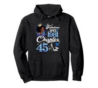 45th Birthday Black Queen Chapter 45 Fabulous Since 1981 Pullover Hoodie