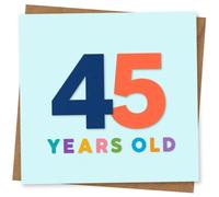 45th Birthday Card, 45th Birthday Card for Her or Him - Colourful '45 Years Old' Design - Fun Milestone Greeting