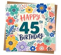 45th Birthday Card for Her, Happy, Bright Florals | Bright, colourful floral border around bold ‘Happy 45th Birthday’ lettering; cheerful milestone card for her 45th.