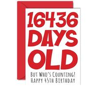45th Birthday Card for Men Women Him Her - 16436 Days Old - Funny Adult Happy Birthday Card for Brother Sister Son Daughter Mum Dad, A5 Humour Joke Greeting Cards
