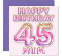 45th Birthday Card for Mum - Pink & Purple Glitter Balloons - Happy Birthday Cards for 45 Year Old Mum Mother from Son Daughter, 145mm Bday Greeting Cards Gift