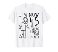 45th Birthday for Him/Men | I'm Now 45 Years Old | 45 Bday T-Shirt