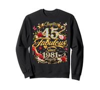 45th Birthday Queen Chapter 45 Fabulous Since 1981 Women Sweatshirt