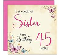45th Sister Birthday Card - Beautiful Butterfly Floral Sisters Birthday Card for 45 Year old forty five, forty fifth