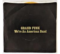 45vinylrecord We're An American Band/Creepin (7" 45 YELLOW VINYL w/PS)