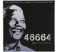 46664 - 46664: The Mandela Concerts Part 1 - African Prayer