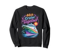 46th Cruise Together Funny Couples Cruise Sweatshirt