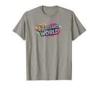 47 Breaks The World. Opinion, Sarcasm T-Shirt