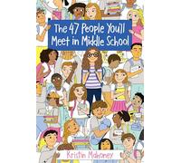 47 People You'll Meet in Middle School