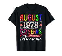47 Year Old August 1978 Floral 47th Birthday Girl Women T-Shirt