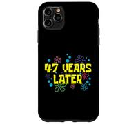 47th Birthday 47 Years Later 47 Years Old Bday Case for iPhone 11 Pro Max