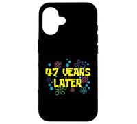 47th Birthday 47 Years Later 47 Years Old Bday Case for iPhone 16
