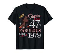 47th Birthday Black Queen Chapter 47 Fabulous Since 1979 T-Shirt