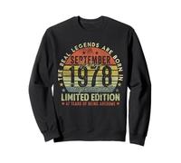 47th Birthday Real Legends September 1978 47 Years Old Men Sweatshirt