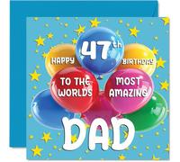 47th Dad Birthday Card - World's Most Amazing Dad - Happy 47th Birthday Card from Son Daughter, 145mm Age 47 Greeting Cards for Father Papa