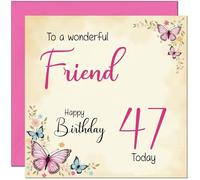 47th Friend Birthday Card - Beautiful Butterfly Floral Friends Birthday Card for 47 Year old forty forty seven, forty seventh