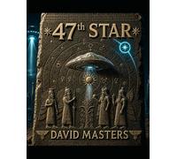 47th Star: Fallen Beings, Giant Offspring, and the Rise of Ancient Priesthoods