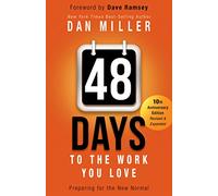 48 Days to the Work You Love: Preparing for the New Normal