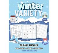 48 Easy Puzzles Winter Variety: Large Print Word Search, Sudoku, and Kriss Kross