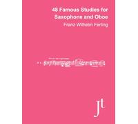 48 Famous Studies for Saxophone or Oboe (Annotated): Full bound sheet music for study, review, and performance