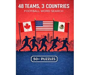 48 Teams, 3 Countries Football Word Search: Large Print Puzzles Inspired by International Soccer, Host Cities, and Tournament Fever