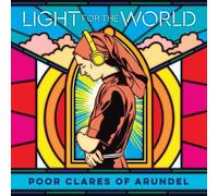 4819694 Poor Clares of Arundel Light For the World CD 4819694 NEW