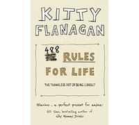 488 Rules for Life : The Thankless Art of Being Correct