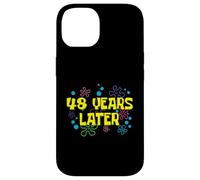 48th Birthday 48 Years Later 48 Years Old Bday Case for iPhone 14