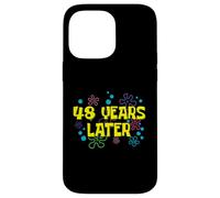 48th Birthday 48 Years Later 48 Years Old Bday Case for iPhone 14 Pro Max