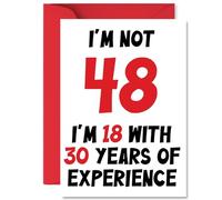 48th Birthday Cards for Men Women - Not 48 Im 18 With 30 Years Experience - Happy Birthday Card for 48 Year Old Man Woman Cousin Sister Dad Colleague, A5 Bday Greeting Cards