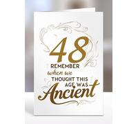 48th Card, Remember when we thought this age was ancient, Greeting card gifts, 48th Birthday gift ideas, Sentiment cards - gc-A5-010_048