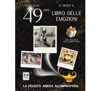 49 anni Libro delle emozioni 1976 Idea regalo compleanno: Un tuffo nei ricordi del passato come originale biglietto di auguri (Anno per Anno: Storie e Ricordi di una Vita)
