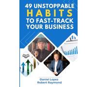 49 Unstoppable Habits to Fast-Track your Business