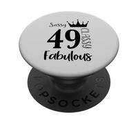 49 Year Old And Fabulous - Sassy Classy 49th Birthday Women PopSockets Adhesive PopGrip