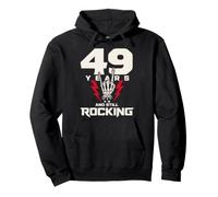 49 Years and Still Rocking 49th Birthday Funny Rocker Pullover Hoodie