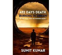 492 DAYS DEATH: BURNING IN DREAMING