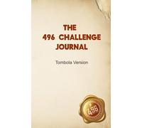 496 Challenge Journal Notepad - Tombola Version: Document Your Journey - Training, Progress, and the Mindset to Finish