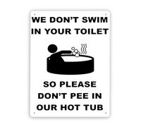 496 Warning Metal Tin Sign,WE Don't Swim in Your Toilet Don't Pee in Our HOT TUB,Traffic Sign Road Sign Business Sign 12x16 Inch Aluminum Metal Tin Sign,Easy to Hang 12x16 Inch